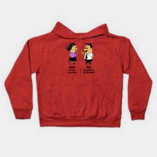 M&D -  Mom: You Never Listen to Me! Dad: Sorry, Did You Say Something? Kids Hoodie